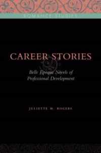 Career Stories: Belle Époque Novels of Professional Development