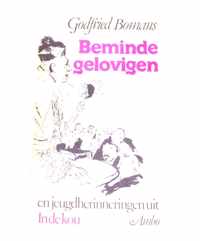 Beminde gelovigen - En jeugdherinneringen uit in de kou