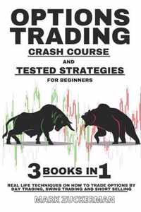 Options Trading Crash Course And Tested Strategies For Beginners