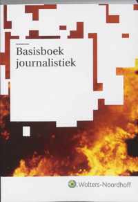 Basisboek Journalistiek, achtergronden, genres en vaardigheden