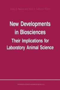 New Developments in Biosciences: Their Implications for Laboratory Animal Science