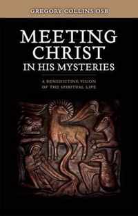 Meeting Christ in His Mysteries