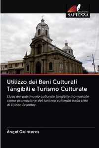 Utilizzo dei Beni Culturali Tangibili e Turismo Culturale