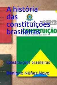 A historia das constituicoes brasileiras