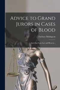 Advice to Grand Jurors in Cases of Blood