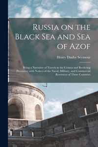 Russia on the Black Sea and Sea of Azof