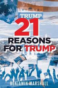 21 Reasons For Trump