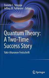 Quantum Theory: A Two-Time Success Story