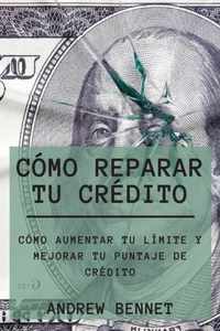 Como Reparar Tu Credito