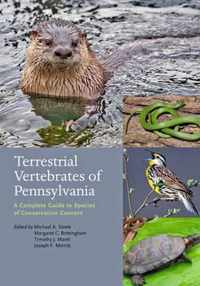 Terrestrial Vertebrates of Pennsylvania - A Complete Guide to Species of Conservation Concern