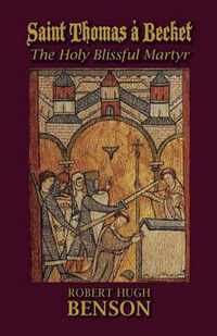 Saint Thomas a Becket, The Holy Blissful Martyr