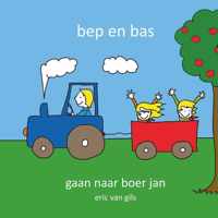 Bep en Bas 2 -   Bep en Bas gaan naar boer jan