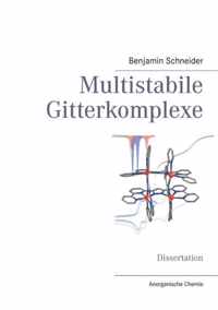 Multistabile Gitterkomplexe