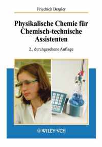 Physikalische Chemie für Chemischtechnische Assistenten