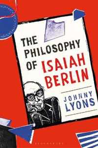 The Philosophy of Isaiah Berlin