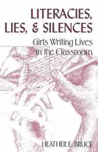 Literacies, Lies, and Silences