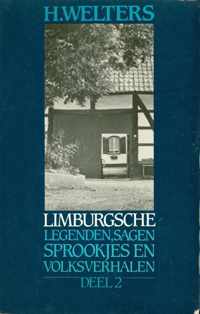 Limburgsche legenden, sagen, sprookjes en volksverhalen - deel 2