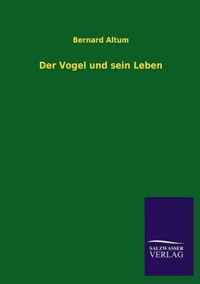 Der Vogel Und Sein Leben