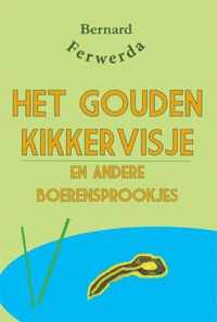 Het gouden kikkervisje en andere boerensprookjes