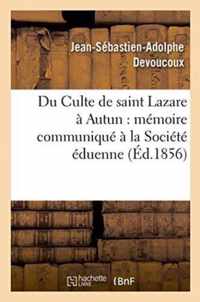 Du Culte de Saint Lazare A Autun