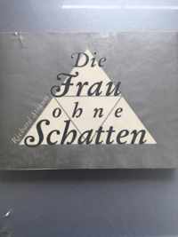 Die Frau ohne Schatten