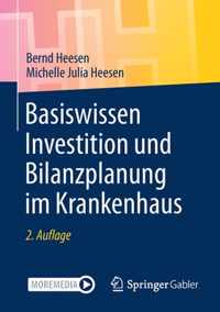 Basiswissen Investition Und Bilanzplanung Im Krankenhaus