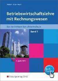 Betriebswirtschaftslehre mit Rechnungswesen nach neuem Lehrplan für die Höhere Berufsfachschule