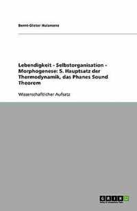 Lebendigkeit - Selbstorganisation - Morphogenese