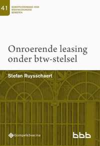 Beroepsvereniging voor Boekhoudkundige Beroepen (BBB), nr. 41 0 -   41-Onroerende leasing onder btw-stelsel