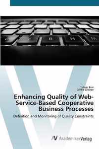 Enhancing Quality of Web-Service-Based Cooperative Business Processes