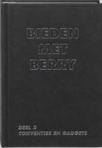 Bieden met Berry - Bieden met Berry 3 Conventies & gadgets