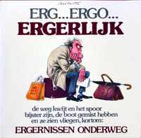 Erg ... ergo ... ergerlijk