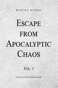 Escape from Apocalyptic Chaos