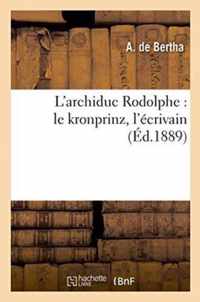 L'Archiduc Rodolphe