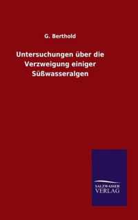 Untersuchungen uber die Verzweigung einiger Susswasseralgen