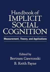 Handbook of Implicit Social Cognition