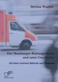 Der Hamburger Rettungsdienst und seine Geschichte