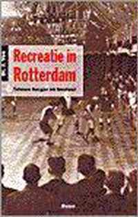 Recreatie in Rotterdam: tussen burger en bestuur