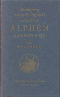 Beschrijving van de heerlykheid en het dorp Alphen aan den Rijn.