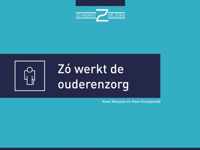 Zo werkt de ouderenzorg - Kees Kraaijeveld, Kees Wessels - Paperback (9789082686524)