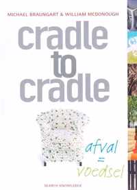 Cradle to Cradle: afval = voedsel