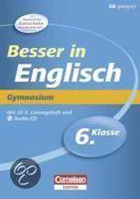 Besser in der Sekundarstufe I Englisch 6. Schuljahr. Gymnasium