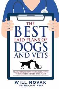 The Best Laid Plans of Dogs and Vets