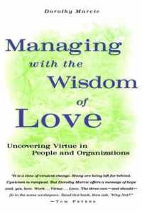 Managing with the Wisdom of Love