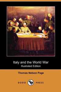 Italy and the World War (Illustrated Edition) (Dodo Press)