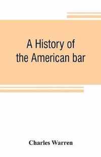 A history of the American bar