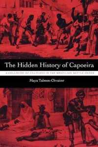 The Hidden History of Capoeira