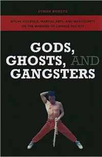 Gods, Ghosts, and Gangsters