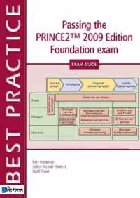 Passing the Prince2 2009 Edition Foundation Exam - Exam Guide