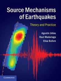 Source Mechanisms Of Earthquakes